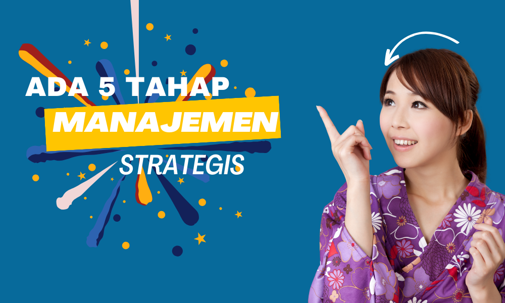 ada 5 tahapan dalam strategic management