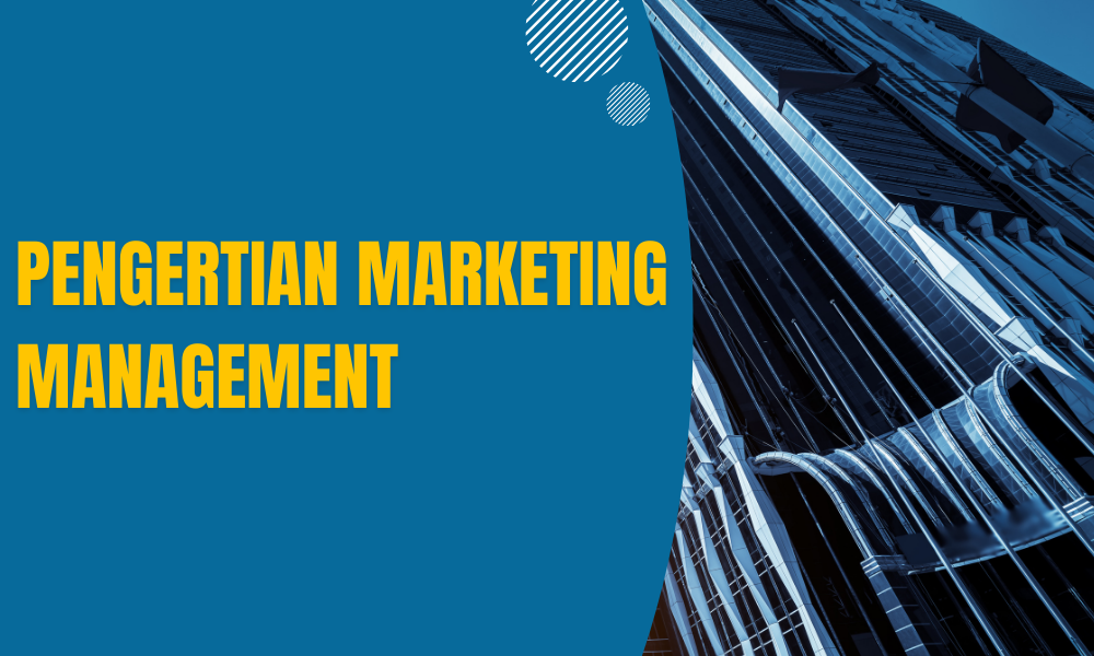 pengertian-marketing-management