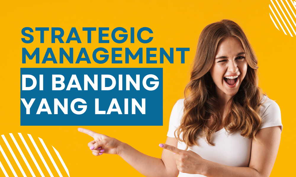 strategic management di banding dengan yang lainnya