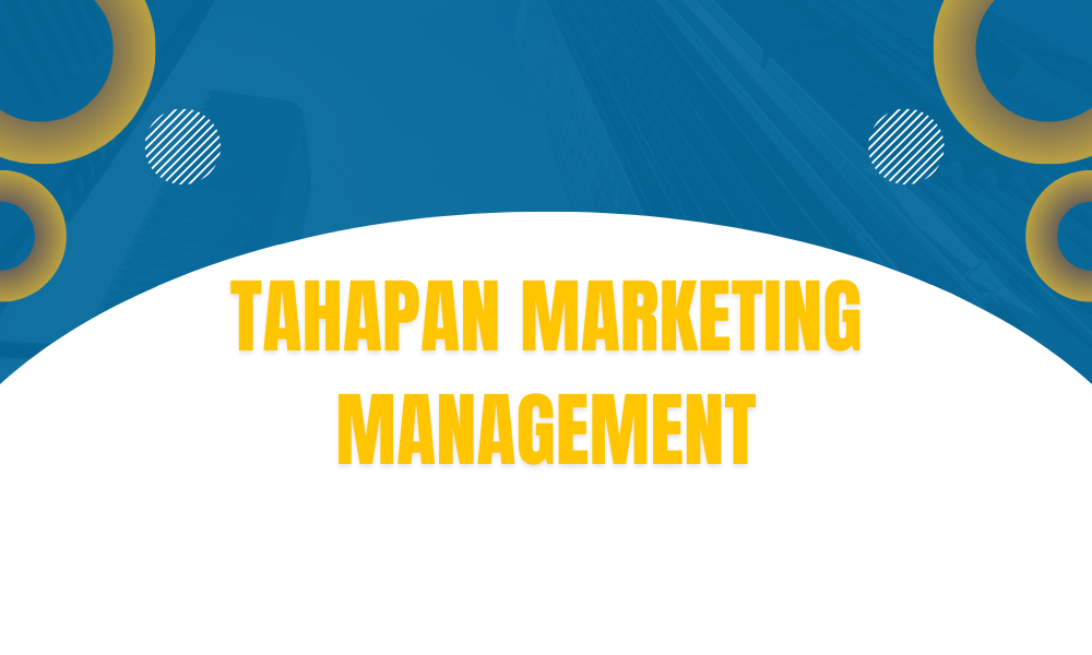 tahapan-marketing-management